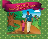 Cover image for May and the Beautiful Little Flowers