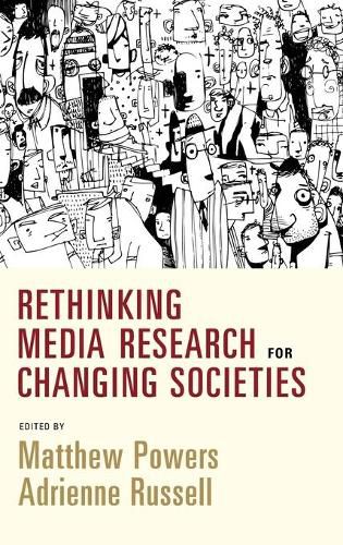 Rethinking Media Research for Changing Societies