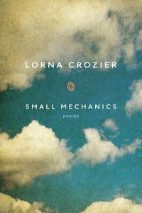 Cover image for Small Mechanics: Poems