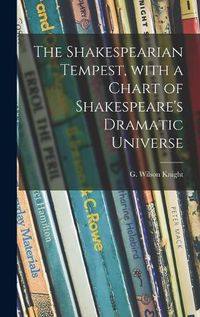 Cover image for The Shakespearian Tempest, With a Chart of Shakespeare's Dramatic Universe