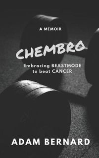 Cover image for ChemBro: Embracing Beastmode to Beat Cancer