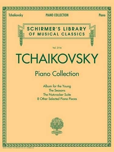 Cover image for Tchaikovsky Piano Collection: Schirmer'S Library of Musical Classics Volume 2116