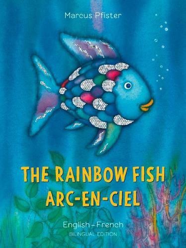Cover image for The Rainbow Fish/Bi:libri - Eng/French PB