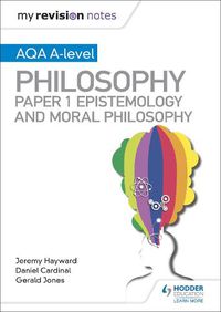 Cover image for My Revision Notes: AQA A-level Philosophy Paper 1 Epistemology and Moral Philosophy