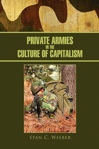 Cover image for Private Armies in the Culture of Capitalism
