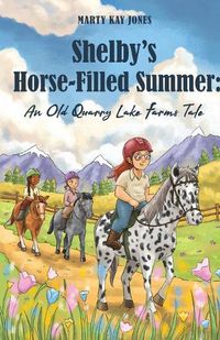 Cover image for Shelby's Horse-Filled Summer