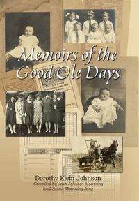 Cover image for Memoirs of the Good OLE Days