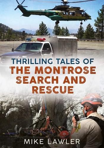 Cover image for Thrilling Tales of the Montrose Search and Rescue