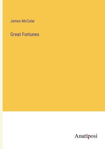 Cover image for Great Fortunes