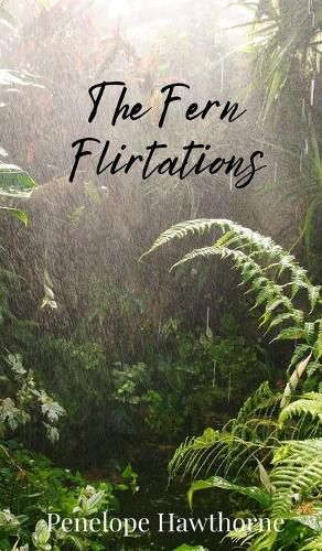 Cover image for The Fern Flirtations