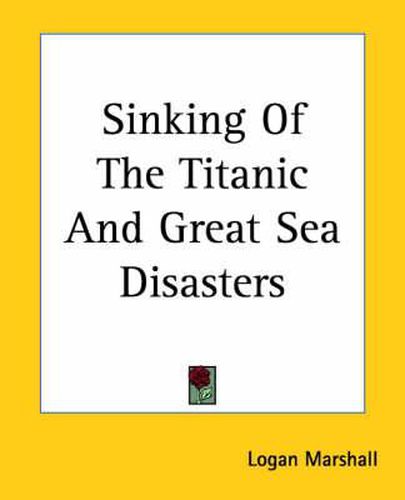 Cover image for Sinking Of The Titanic And Great Sea Disasters