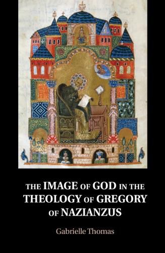 The Image of God in the Theology of Gregory of Nazianzus