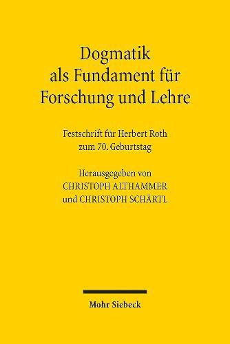 Cover image for Dogmatik als Fundament fur Forschung und Lehre: Festschrift fur Herbert Roth zum 70. Geburtstag