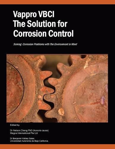 Cover image for Vappro Vbci the Solution for Corrosion Control: Solving Corrosion Problems with the Environment in Mind