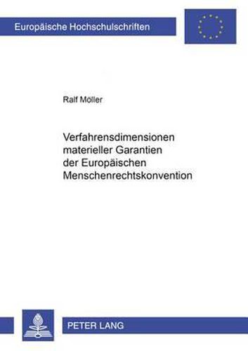 Cover image for Verfahrensdimensionen Materieller Garantien Der Europaeischen Menschenrechtskonvention