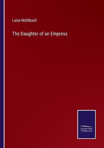 The Daughter of an Empress