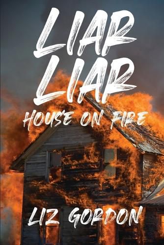 Cover image for Liar Liar House on Fire