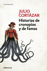 Cover image for Historias de cronopios y de famas / Cronopios and Famas