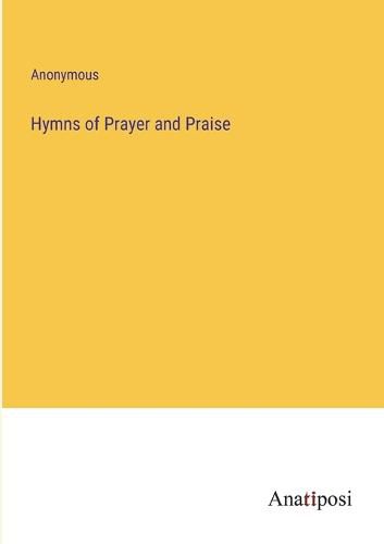 Cover image for Hymns of Prayer and Praise