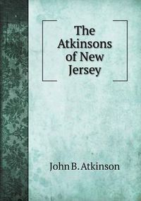 Cover image for The Atkinsons of New Jersey