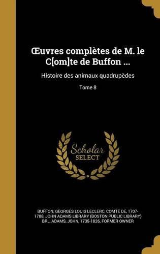 Cover image for OEuvres completes de M. le C[om]te de Buffon ...