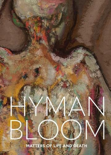 Cover image for Hyman Bloom: Matters of Life and Death