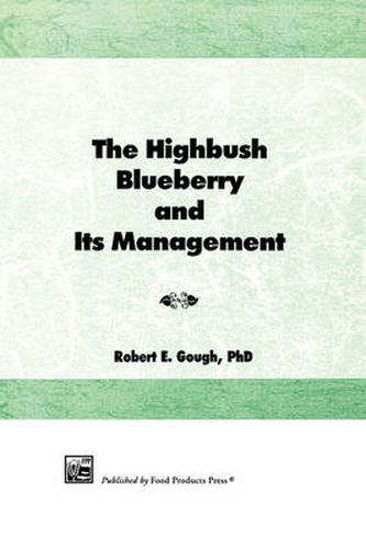 Cover image for The Highbush Blueberry and Its Management