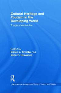 Cover image for Cultural Heritage and Tourism in the Developing World: A Regional Perspective