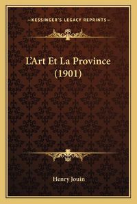 Cover image for L'Art Et La Province (1901)