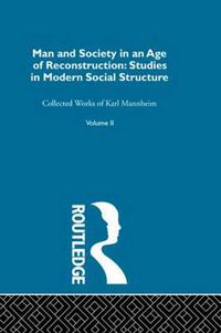 Cover image for Man and Society in an Age of Reconstruction: Studies in Modern Social Structure