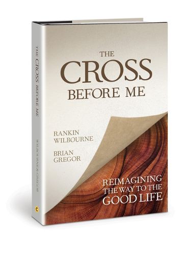 Cover image for The Cross Before Me: Reimagining the Way to the Good Life