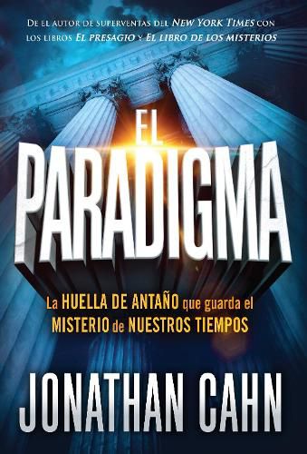 Cover image for El Paradigma: La Huella del Antano Que Guarda El Misterio de Nuestros Tiempos