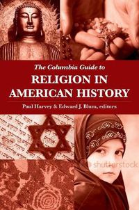 Cover image for The Columbia Guide to Religion in American History