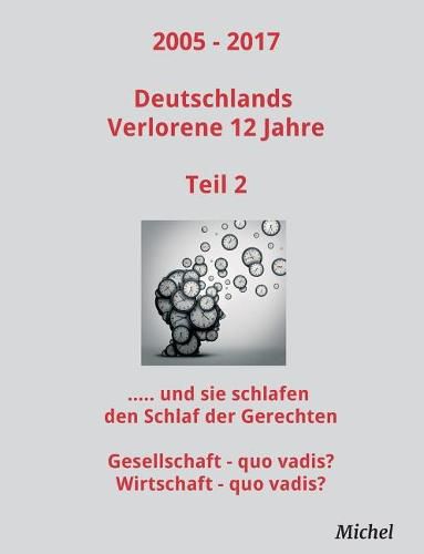 2005 - 2017 Deutschlands Verlorene 12 Jahre - Teil 2