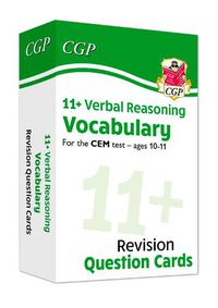 Cover image for 11+ CEM Revision Question Cards: Verbal Reasoning Vocabulary - Ages 10-11