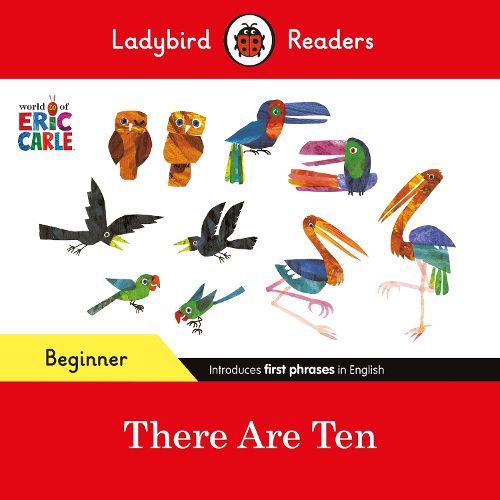 Cover image for Ladybird Readers Beginner Level - Eric Carle -There Are Ten (ELT Graded Reader)