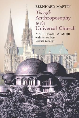 Cover image for Through Anthroposophy to the Universal Church
