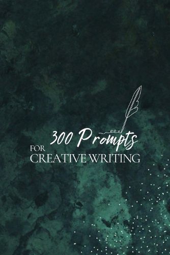 Cover image for 300 Prompts for Creative Writing