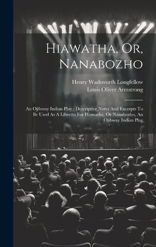 Cover image for Hiawatha, Or, Nanabozho