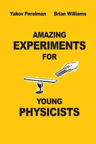 Cover image for Amazing Experiments for Young Physicists