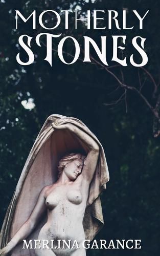 Cover image for Motherly Stones