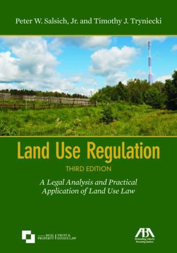 Cover image for Land Use Regulation: A Legal Analysis and Practical Application of Land Use Law