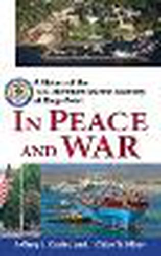 Cover image for In Peace and in War: A History of the U.S. Merchant Marine Academy at Kings Point