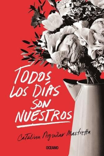 Cover image for Todos Los Dias Son Nuestros