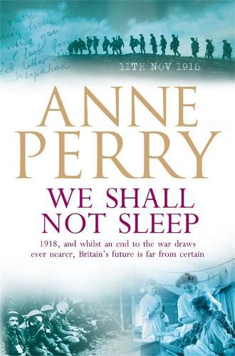 Cover image for We Shall Not Sleep (World War I Series, Novel 5): A heart-breaking wartime novel of tragedy and drama