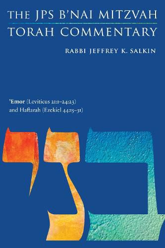 Cover image for 'Emor (Leviticus 21:1-24:23) and Haftarah (Ezekiel 44:15-31): The JPS B'nai Mitzvah Torah Commentary
