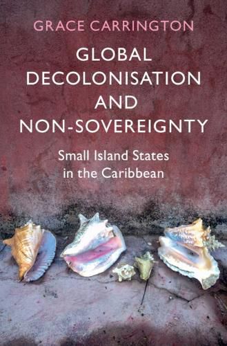 Cover image for Global Decolonisation and Non-Sovereignty