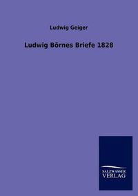 Cover image for Ludwig Boernes Briefe 1828