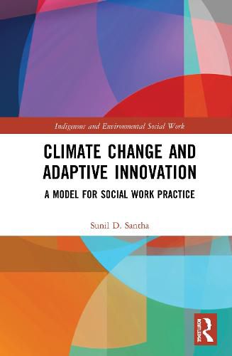Cover image for Climate Change and Adaptive Innovation: A Model for Social Work Practice