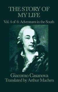 Cover image for The Story of My Life Vol. 4 Adventures in the South